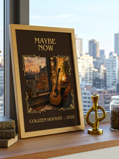 Maybe Now Classic Book Art Print by Colleen Hoover – framed print on a city-view windowsill