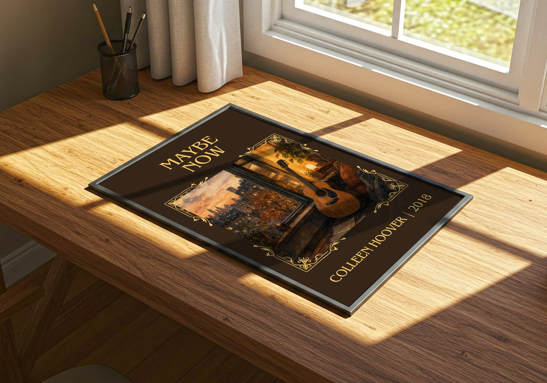 Maybe Now Classic Book Art Print by Colleen Hoover – print on a sunlit desk