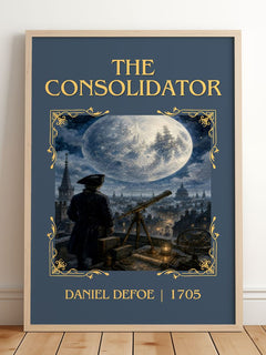 The Consolidator Classic Book Art Print by Daniel Defoe – framed print leaning on a wooden floor