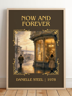 Now And Forever Classic Book Art Print by Danielle Steel – framed print leaning on a wooden floor
