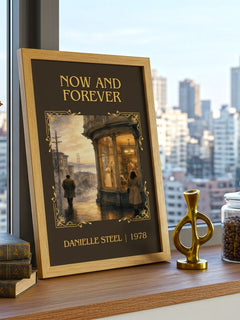 Now And Forever Classic Book Art Print by Danielle Steel – framed print on a city-view windowsill