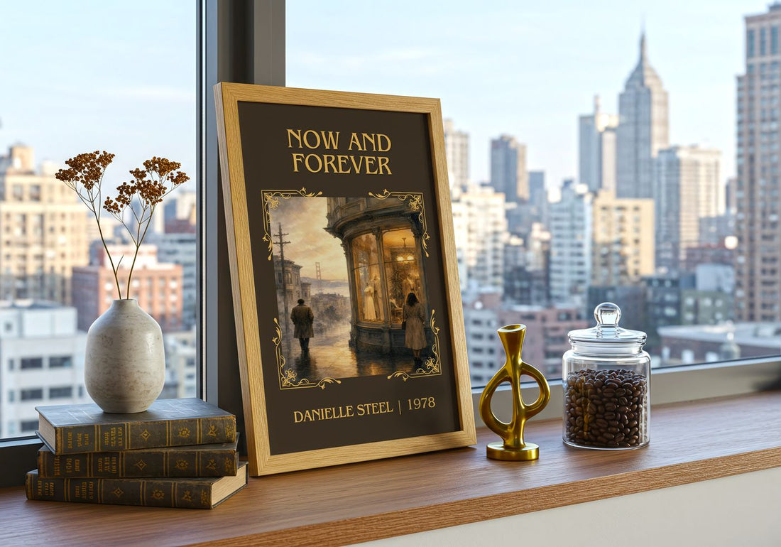 Now And Forever Classic Book Art Print by Danielle Steel – framed print on a city-view windowsill