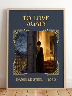 To Love Again Classic Book Art Print by Danielle Steel – framed print leaning on a wooden floor