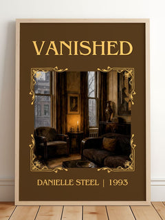 Vanished Classic Book Art Print by Danielle Steel – framed print leaning on a wooden floor
