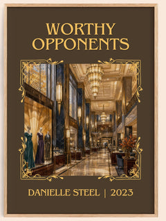 Worthy Opponents Classic Book Art Print by Danielle Steel – book poster