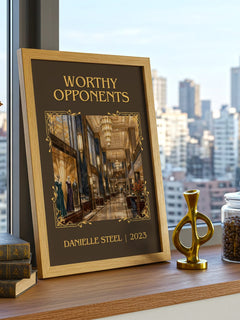 Worthy Opponents Classic Book Art Print by Danielle Steel – framed print on a city-view windowsill