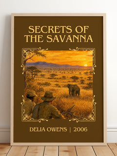 Secrets Of The Savanna Classic Book Art Print by Delia Owens – framed print leaning on a wooden floor