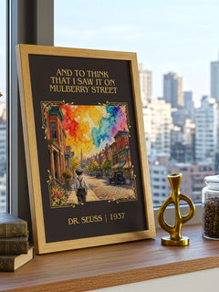 And To Think That I Saw It On Mulberry Street Classic Book Art Print – framed print on a city-view windowsill