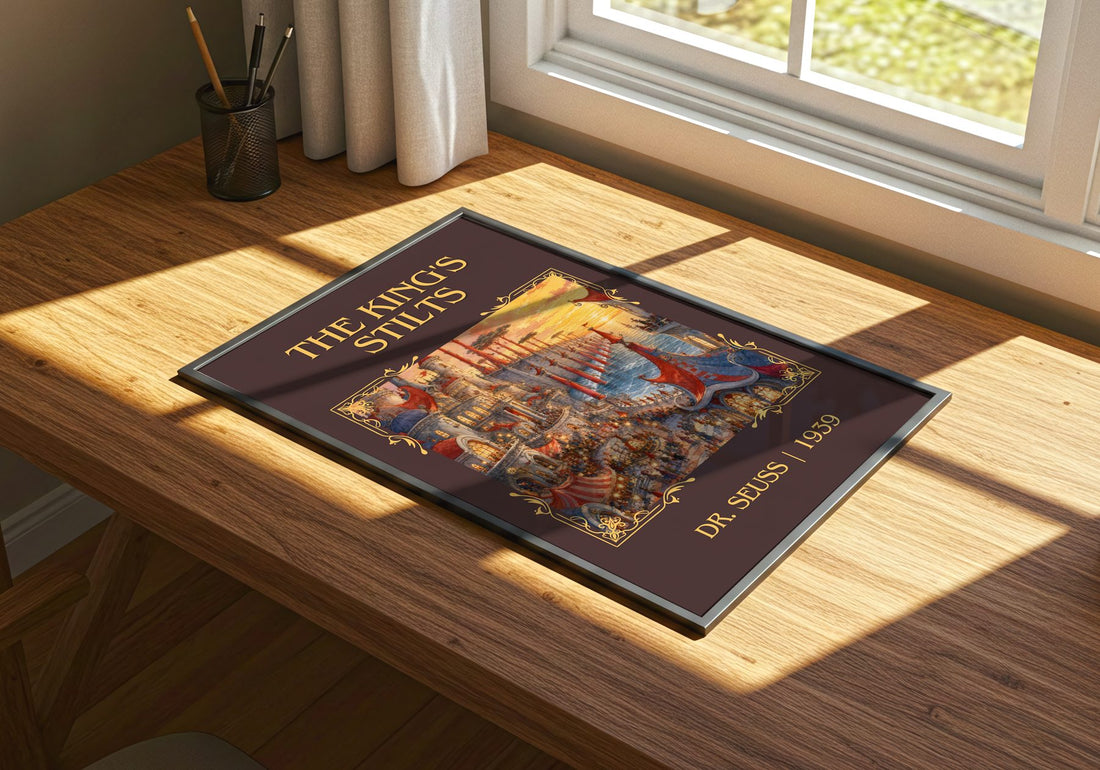 The King'S Stilts Classic Book Art Print by Dr. Seuss – print on a sunlit desk