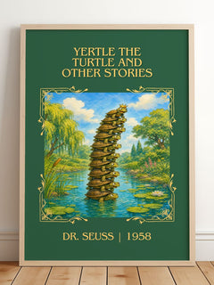 Yertle The Turtle And Other Stories Classic Book Art Print by D. Seuss – framed print leaning on a wooden floor