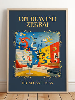 On Beyond Zebra! Classic Book Art Print by Dr. Seuss – framed print leaning on a wooden floor