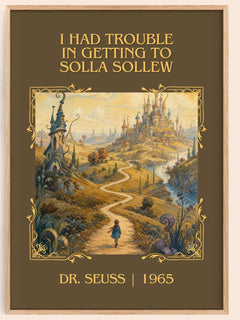 I Had Trouble In Getting To Solla Sollew Classic Book Art Print – book poster