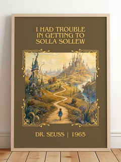 I Had Trouble In Getting To Solla Sollew Classic Book Art Print – framed print leaning on a wooden floor