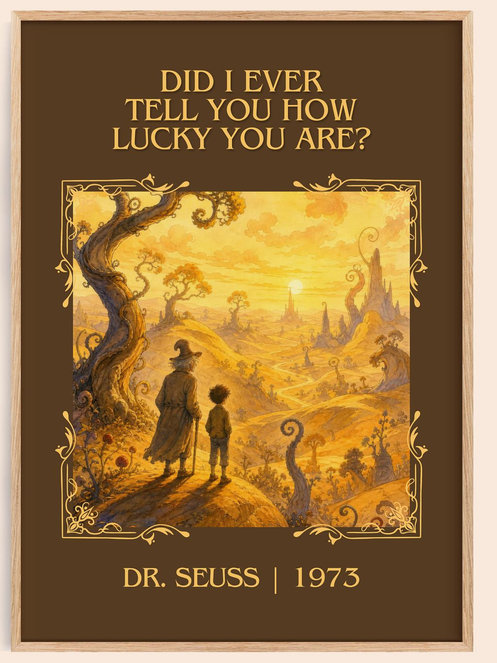 Did I Ever Tell You How Lucky You Are? Classic Book Art Print – book poster