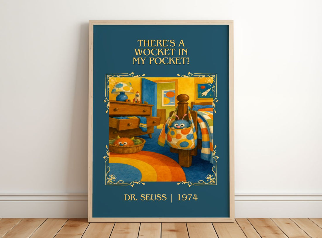 There'S A Wocket In My Pocket! Classic Book Art Print by Dr. Seuss – framed print leaning on a wooden floor