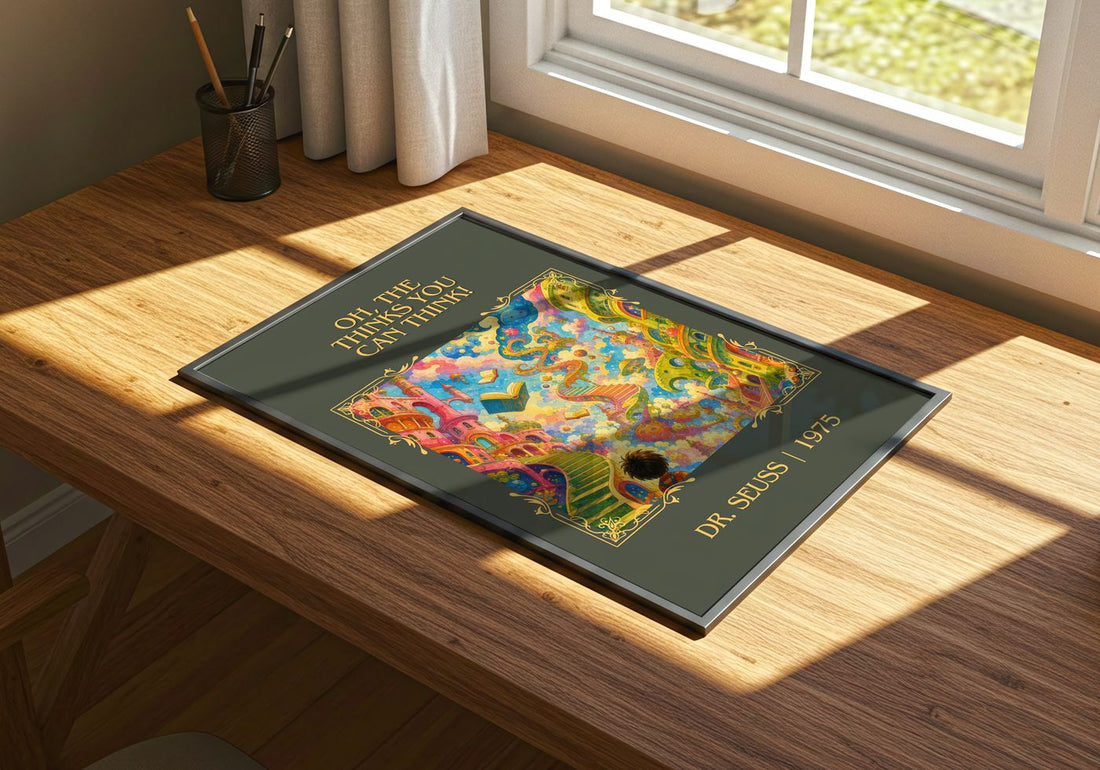 Oh, The Thinks You Can Think! Classic Book Art Print by Dr. Seuss – print on a sunlit desk