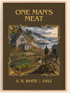 One Man'S Meat Classic Book Art Print by E. B. White – book poster