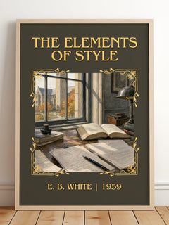 The Elements Of Style Classic Book Art Print by E. B. White – framed print leaning on a wooden floor