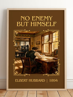 No Enemy But Himself Classic Book Art Print by Elbert Hubbard – framed print leaning on a wooden floor