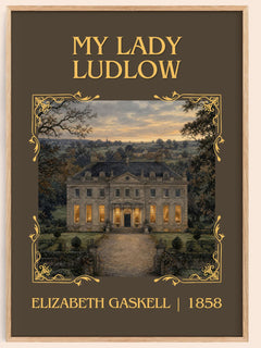 My Lady Ludlow Classic Book Art Print by Elizabeth Gaskell – book poster
