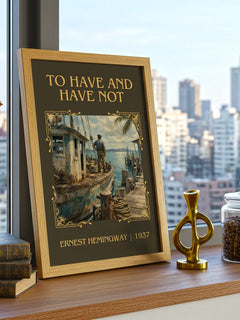 To Have And Have Not Classic Book Art Print by Ernest Hemingway – framed print on a city-view windowsill