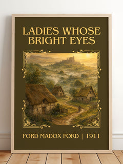 Ladies Whose Bright Eyes Classic Book Art Print by Ford Madox Ford – framed print leaning on a wooden floor
