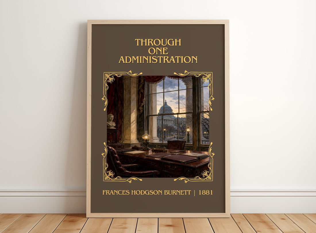 Through One Administration Classic Book Art Print by F. Burnett – framed print leaning on a wooden floor