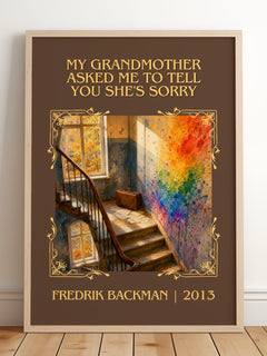 My Grandmother Asked Me To Tell You She'S Sorry Classic Book Art – framed print leaning on a wooden floor