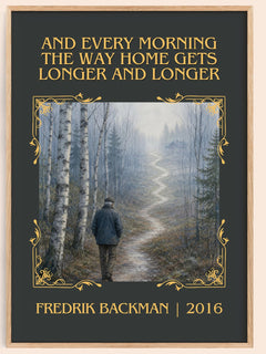And Every Morning The Way Home Gets Longer And Longer Classic Book – book poster