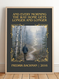 And Every Morning The Way Home Gets Longer And Longer Classic Book – framed print leaning on a wooden floor
