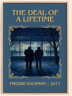 The Deal Of A Lifetime Classic Book Art Print by Fredrik Backman – book poster
