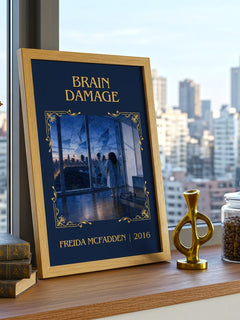 Brain Damage Classic Book Art Print by Freida Mcfadden – framed print on a city-view windowsill