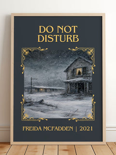 Do Not Disturb Classic Book Art Print by Freida Mcfadden – framed print leaning on a wooden floor