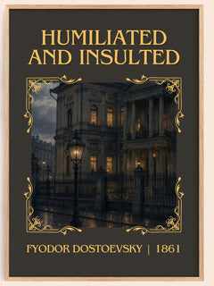 Humiliated And Insulted Classic Book Art Print by Fyodor Dostoevsky – book poster