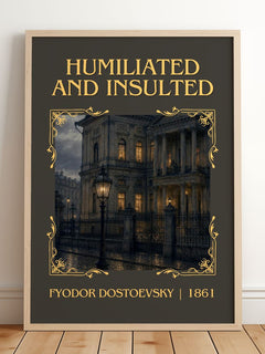Humiliated And Insulted Classic Book Art Print by Fyodor Dostoevsky – framed print leaning on a wooden floor