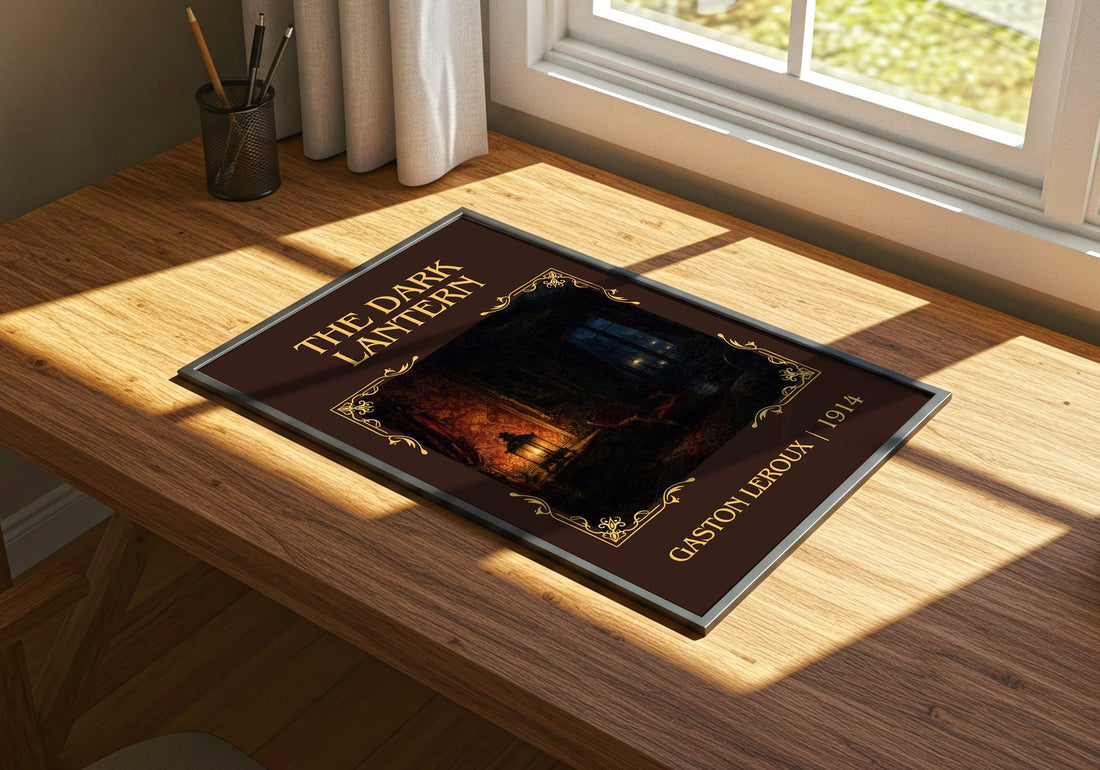 The Dark Lantern Classic Book Art Print by Gaston Leroux – print on a sunlit desk