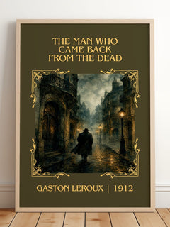 Man Who Came Back From The Dead Classic Book Art Print by G. Leroux – framed print leaning on a wooden floor
