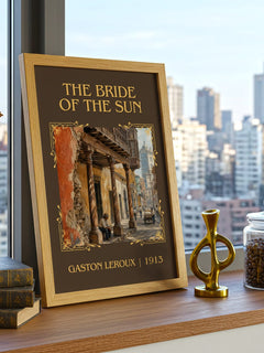 The Bride Of The Sun Classic Book Art Print by Gaston Leroux – framed print on a city-view windowsill
