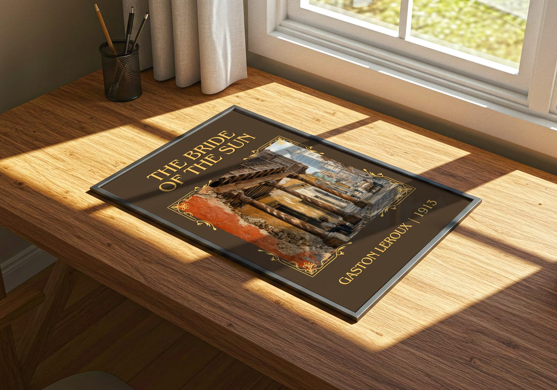 The Bride Of The Sun Classic Book Art Print by Gaston Leroux – print on a sunlit desk