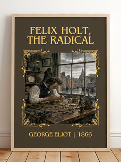 Felix Holt, The Radical Classic Book Art Print by George Eliot – framed print leaning on a wooden floor