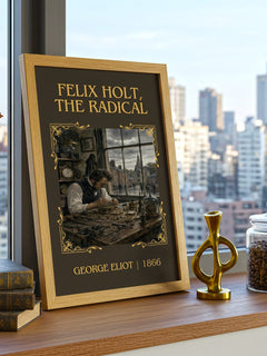 Felix Holt, The Radical Classic Book Art Print by George Eliot – framed print on a city-view windowsill