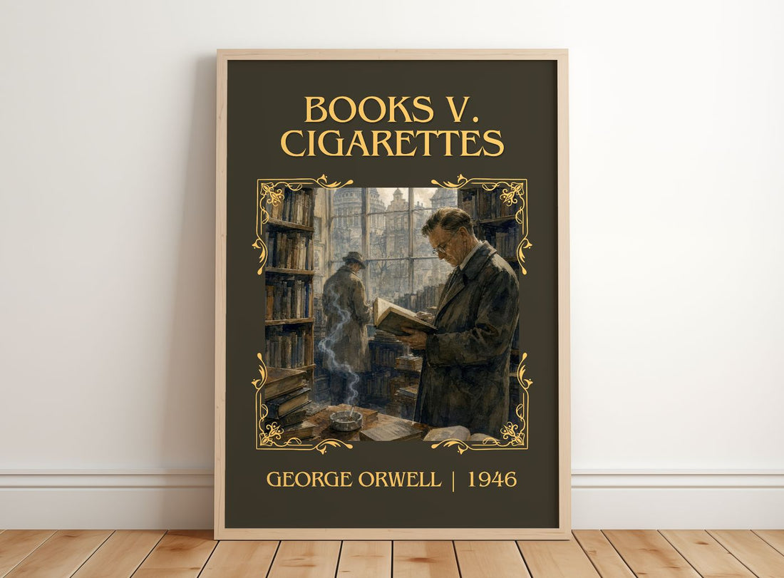 Books V. Cigarettes Classic Book Art Print by George Orwell – framed print leaning on a wooden floor