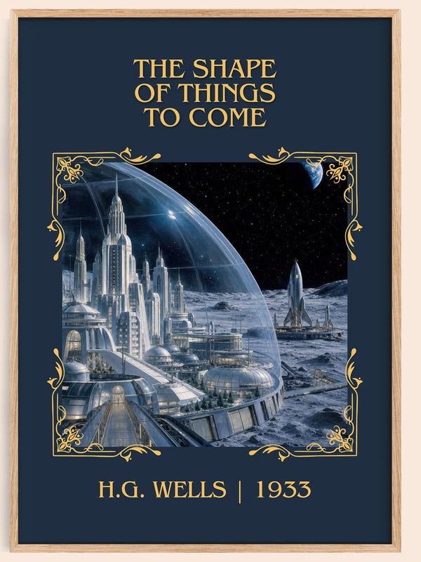 The Shape Of Things To Come Classic Book Art Print by H.G. Wells – book poster