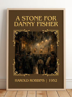 A Stone For Danny Fisher Classic Book Art Print by Harold Robbins – framed print leaning on a wooden floor