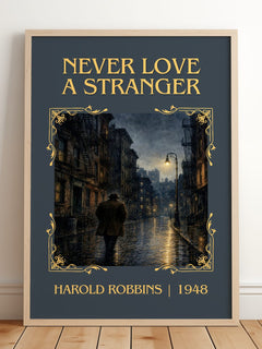 Never Love A Stranger Classic Book Art Print by Harold Robbins – framed print leaning on a wooden floor