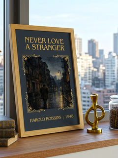 Never Love A Stranger Classic Book Art Print by Harold Robbins – framed print on a city-view windowsill