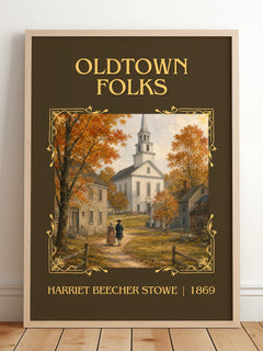 Oldtown Folks Classic Book Art Print by Harriet Beecher Stowe – framed print leaning on a wooden floor