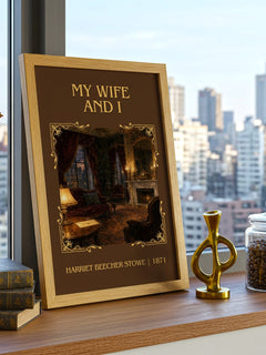 My Wife And I Classic Book Art Print by Harriet Beecher Stowe – framed print on a city-view windowsill