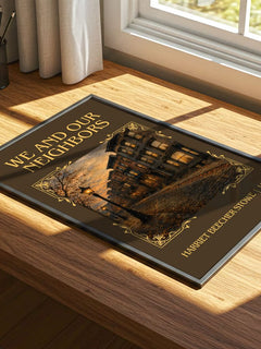 We And Our Neighbors Classic Book Art Print by Harriet Beecher Stowe – print on a sunlit desk