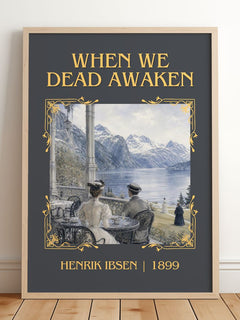 When We Dead Awaken Classic Book Art Print by Henrik Ibsen – framed print leaning on a wooden floor